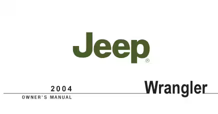 The Jeep Wrangler 2004 owner's manual cover displays the Jeep logo and vehicle name in green text.