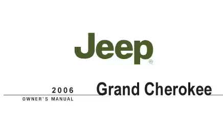 The Jeep Grand Cherokee 2006 owner's manual cover displays the Jeep logo and vehicle name in green text.