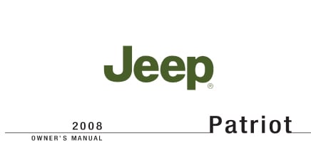 The Jeep Patriot 2008 owner's manual cover displays the Jeep logo and vehicle name in green text.