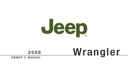 The Wrangler 2008 owner's manual cover displays the Jeep logo and vehicle name in green text.