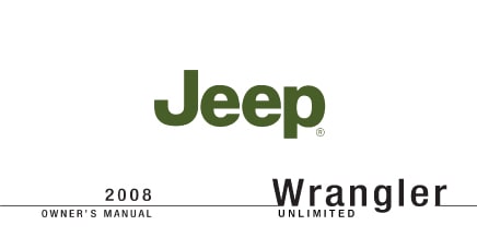 The Wrangler Unlimited 2008 owner's manual cover displays the Jeep logo and vehicle name in green text.